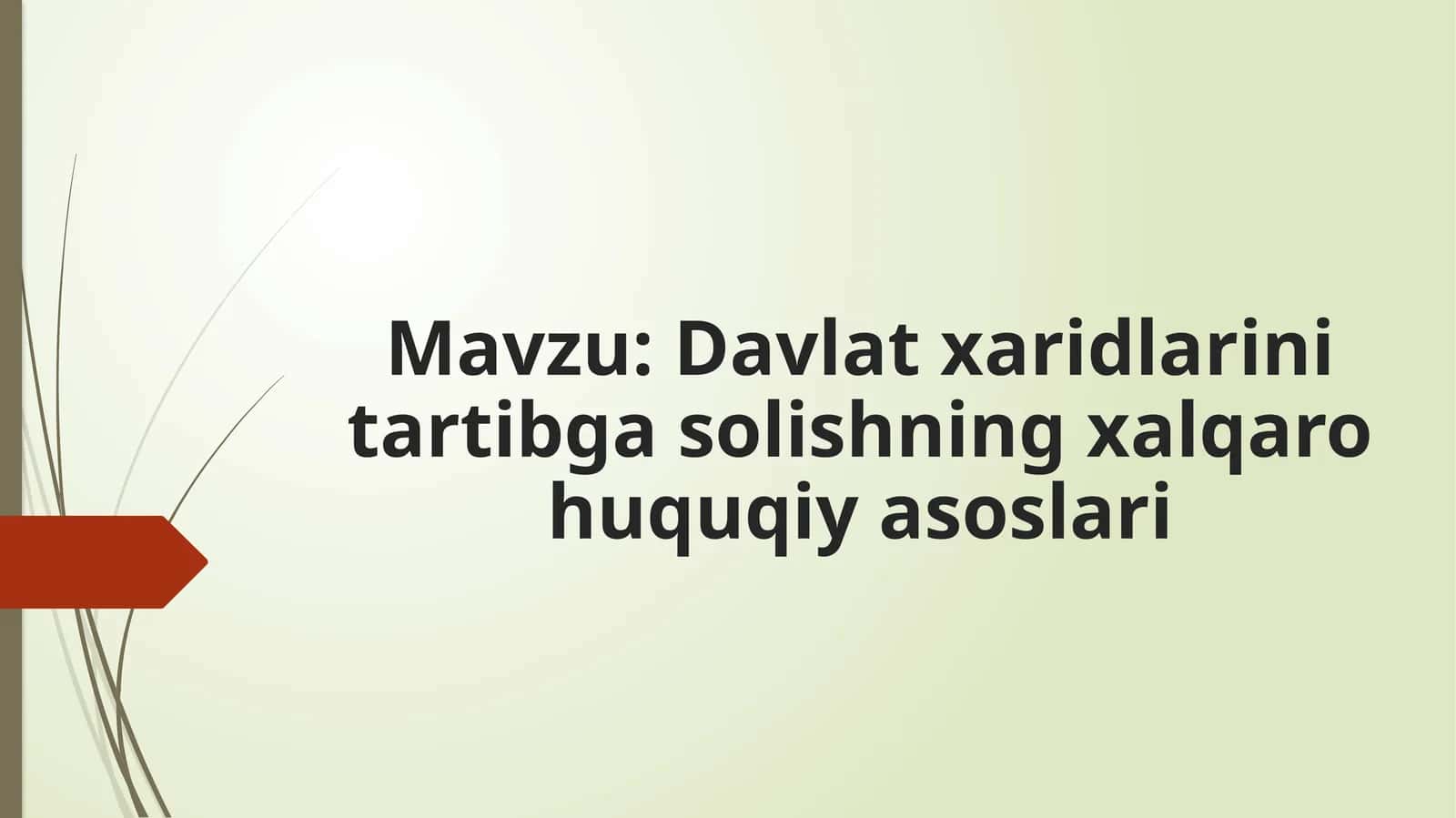Davlat xaridlarini tartibga solishning xalqaro huquqiy asoslari 1
