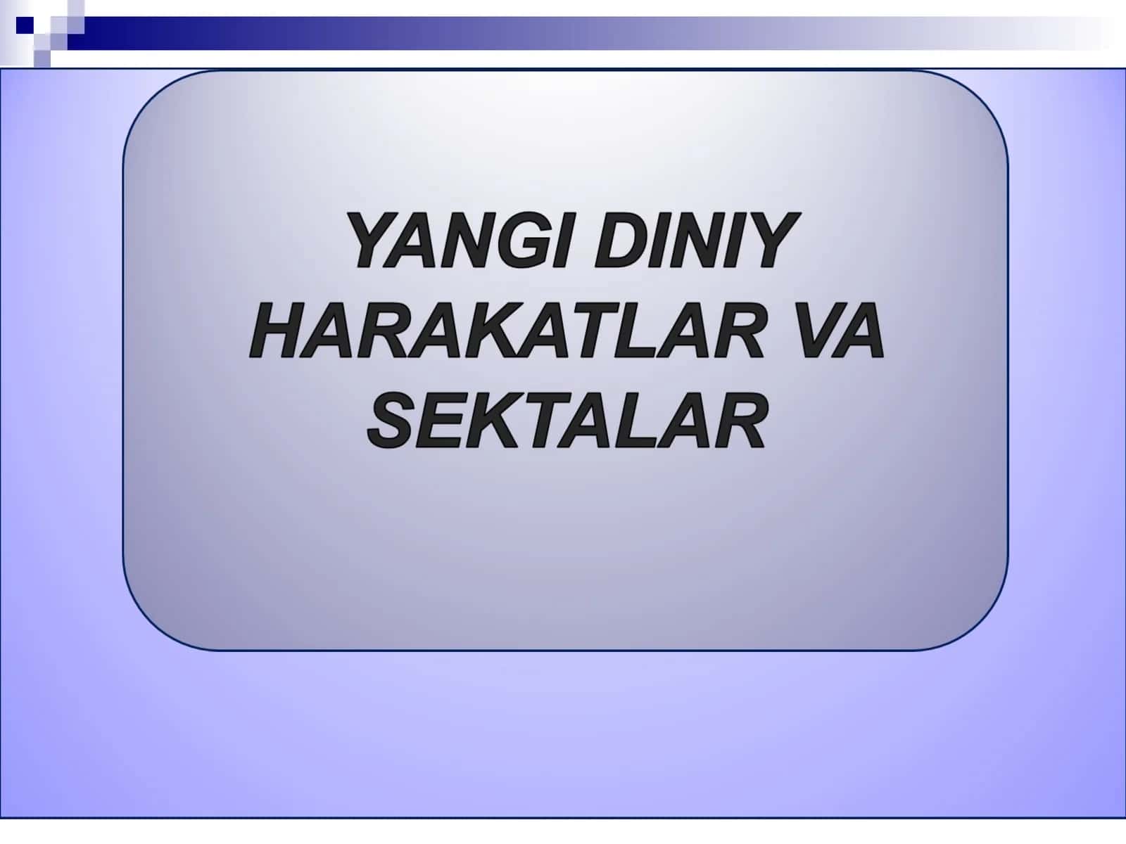 Yangi diniy harakatlar 1