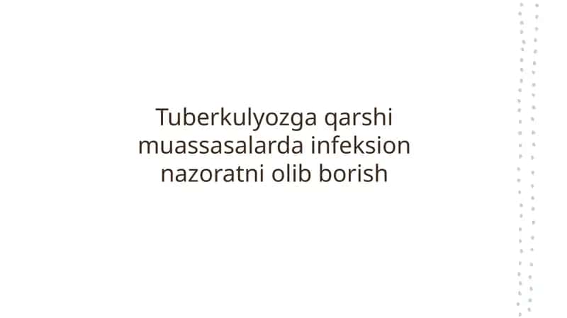 Tuberkulyozga qarshi muassasalarda infeksion nazoratni olib borish 1