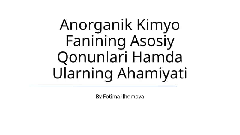 Anorganik Kimyo Fanining Asosiy Qonunlari Hamda Ularning Ahamiyati 1