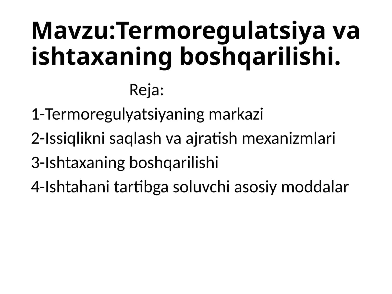 Termoregulatsiya va ishtaxaning boshqarilishi 1