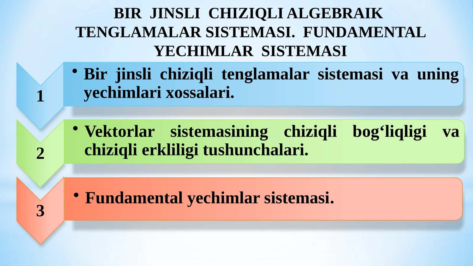 BIR JINSLI CHIZIQLI ALGEBRAIK TENGLAMALAR SISTEMASI 1