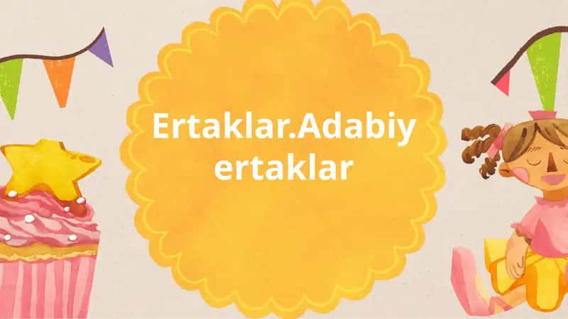 Ertaklar.Adabiy ertaklar 1