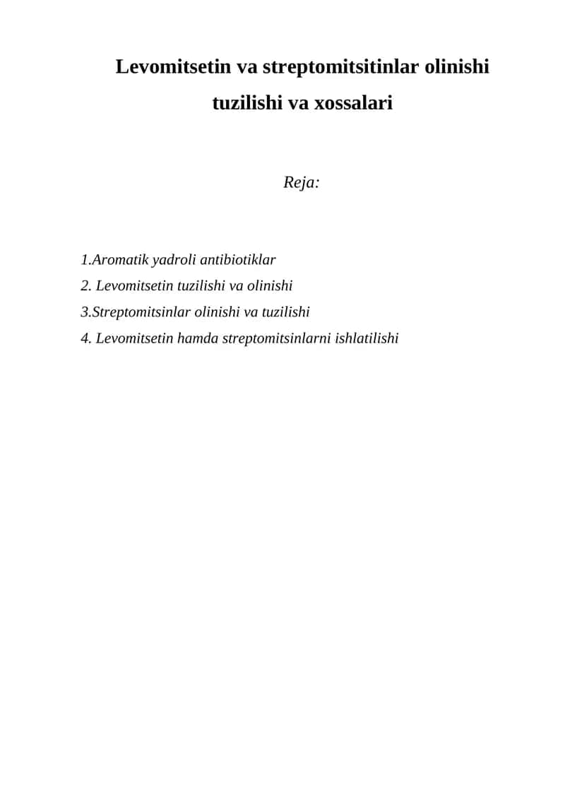 Levomitsetin va streptomitsitinlar olinishi tuzilishi va xossalari 1