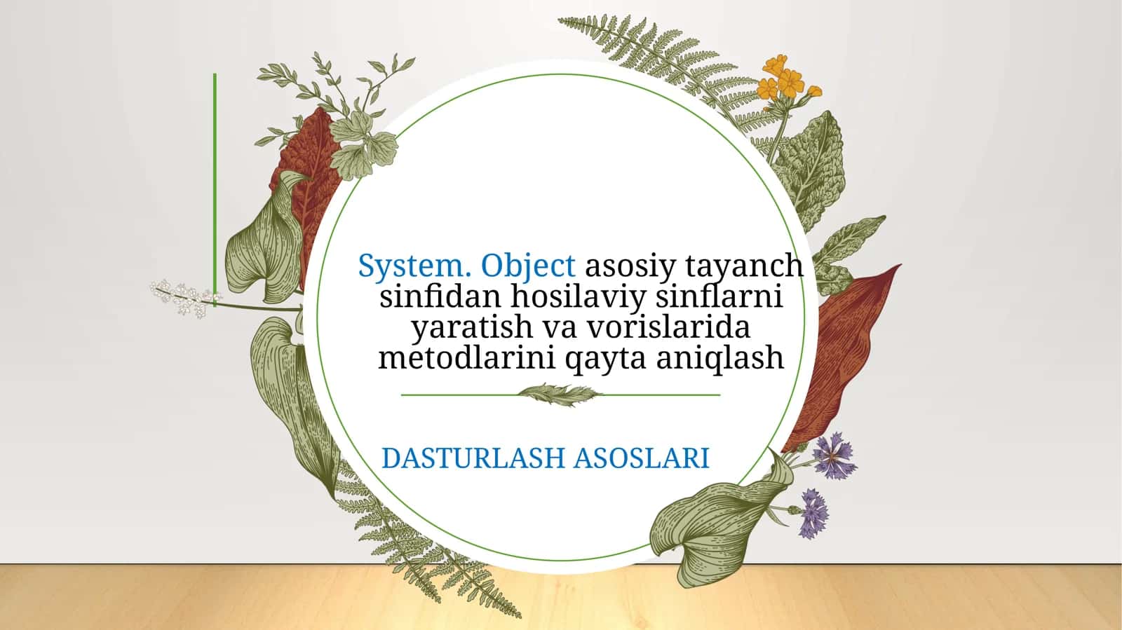 System. Object asosiy tayanch sinfidan hosilaviy sinflarni yaratish va vorislarida metodlarini qayta aniqlash 1