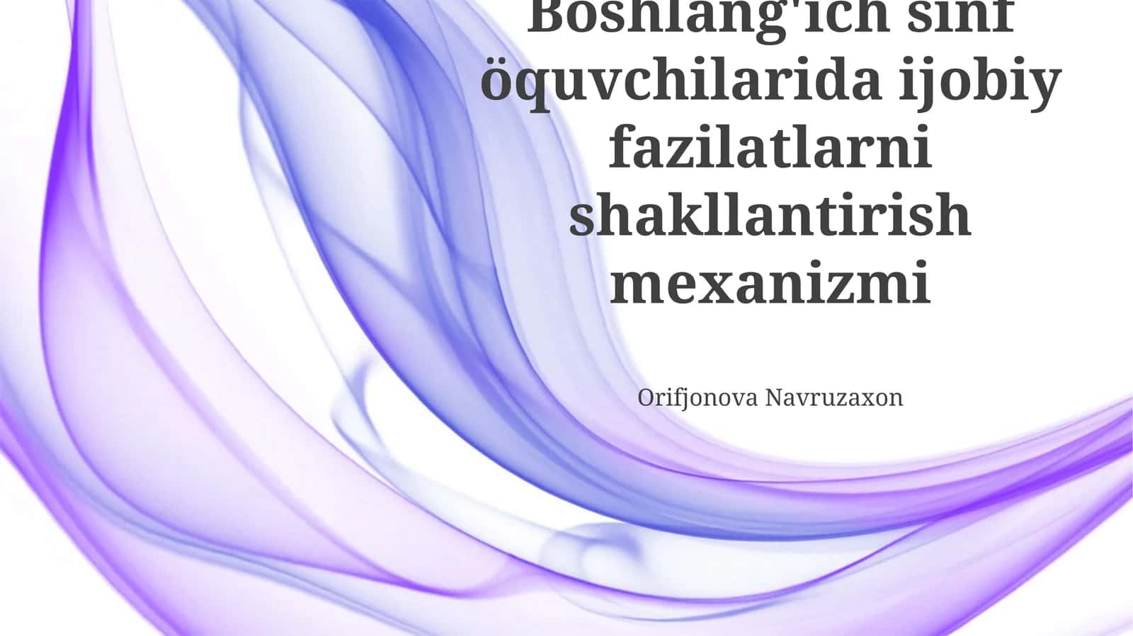 Ijobiy Sifatlarni Shakillantirish Mexanizmlari 1