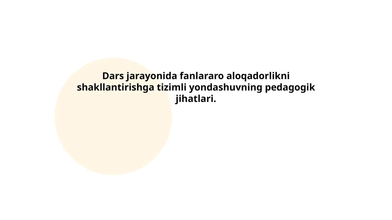Dars jarayonida fanlararo aloqadorlikni shakllantirishga tizimli yondashuvning pedagogik jihatlari 1