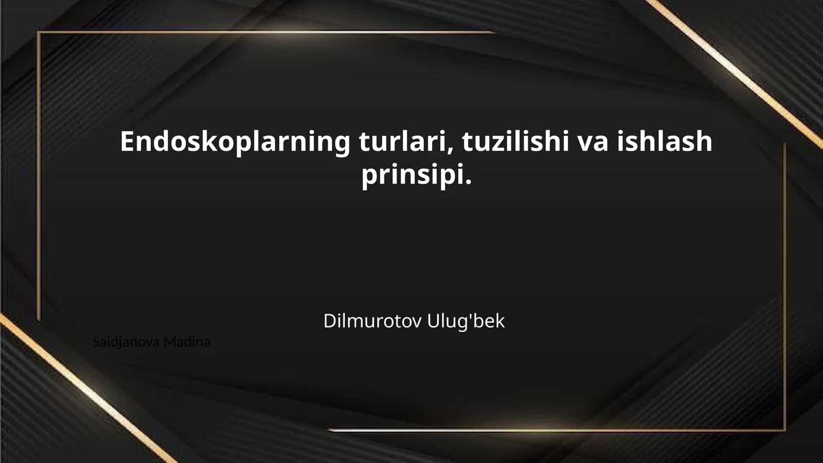 Endoskoplarning turlari, tuzilishi va ishlash prinsipi. 1
