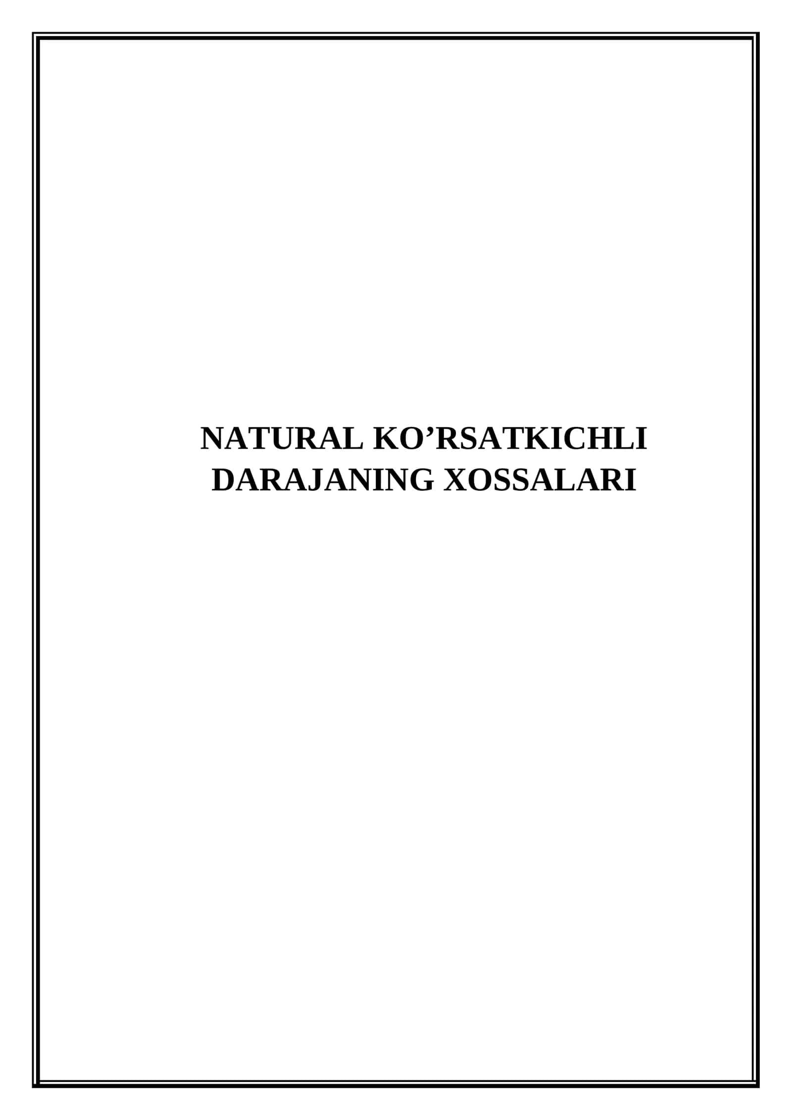 Natural ko’rsatkichli darajaning xossalari (Mikrodars Ishlanma) 1