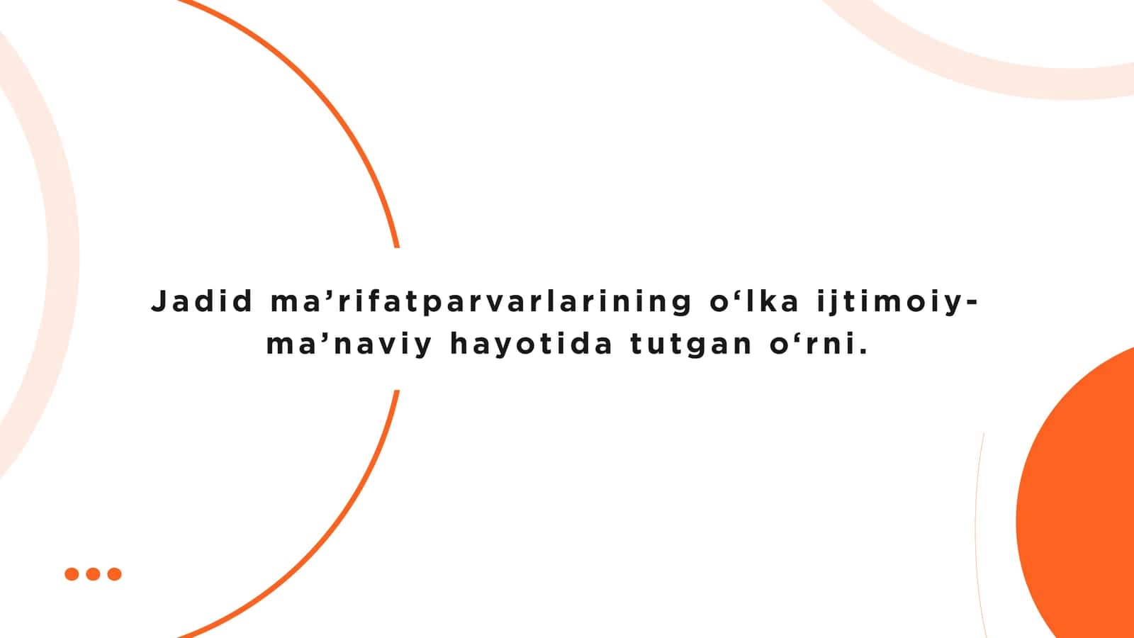 Jadid ma’rifatparvarlarining o‘lka ijtimoiy-ma’naviy hayotida tutgan o‘rni 1