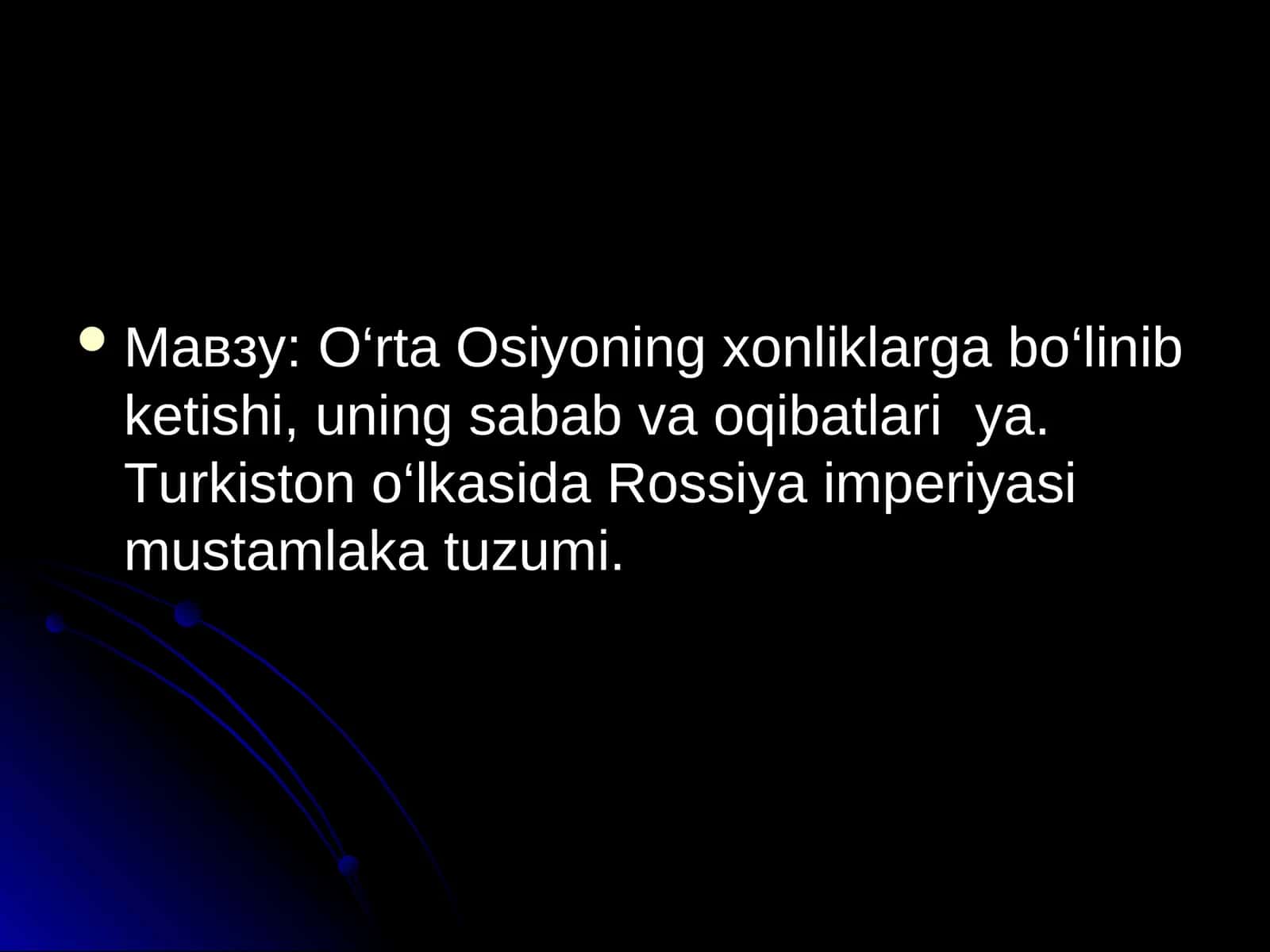 O‘rta Osiyoning xonliklarga bo‘linib ketishi, uning sabab va oqibatlari 1