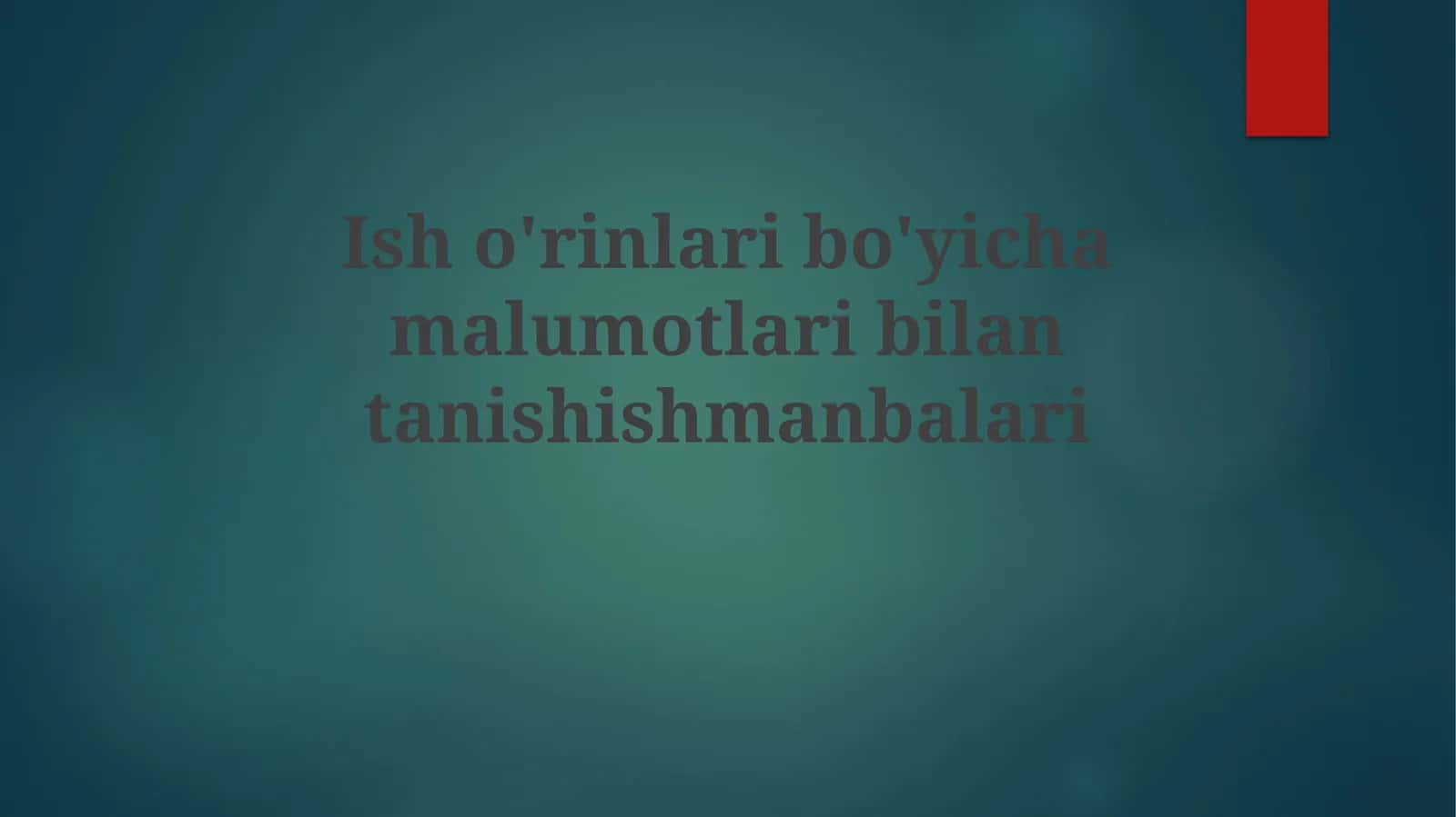 Ish o'rinlari haqidagi ma'lumot manbalari 1