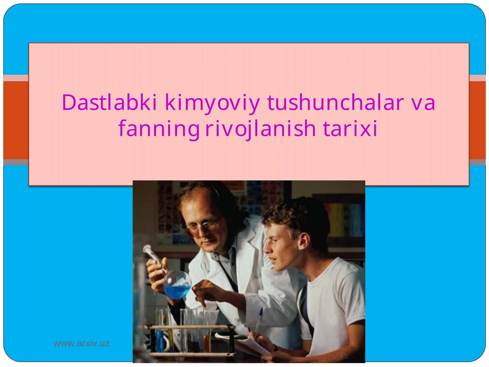 Dastlabki kimyoviy tushunchalar va fanning rivojlanish tarixi 1