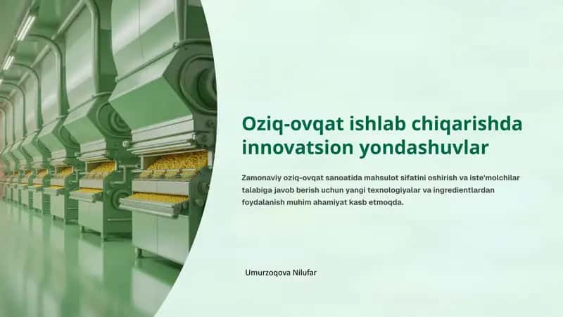 Oziq-ovqat ishlab chiqarishda innovatsion yondashuvlar 1