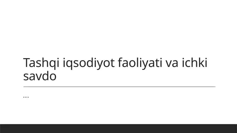Tashqi iqtisodiy faoliyatning tahlili 1