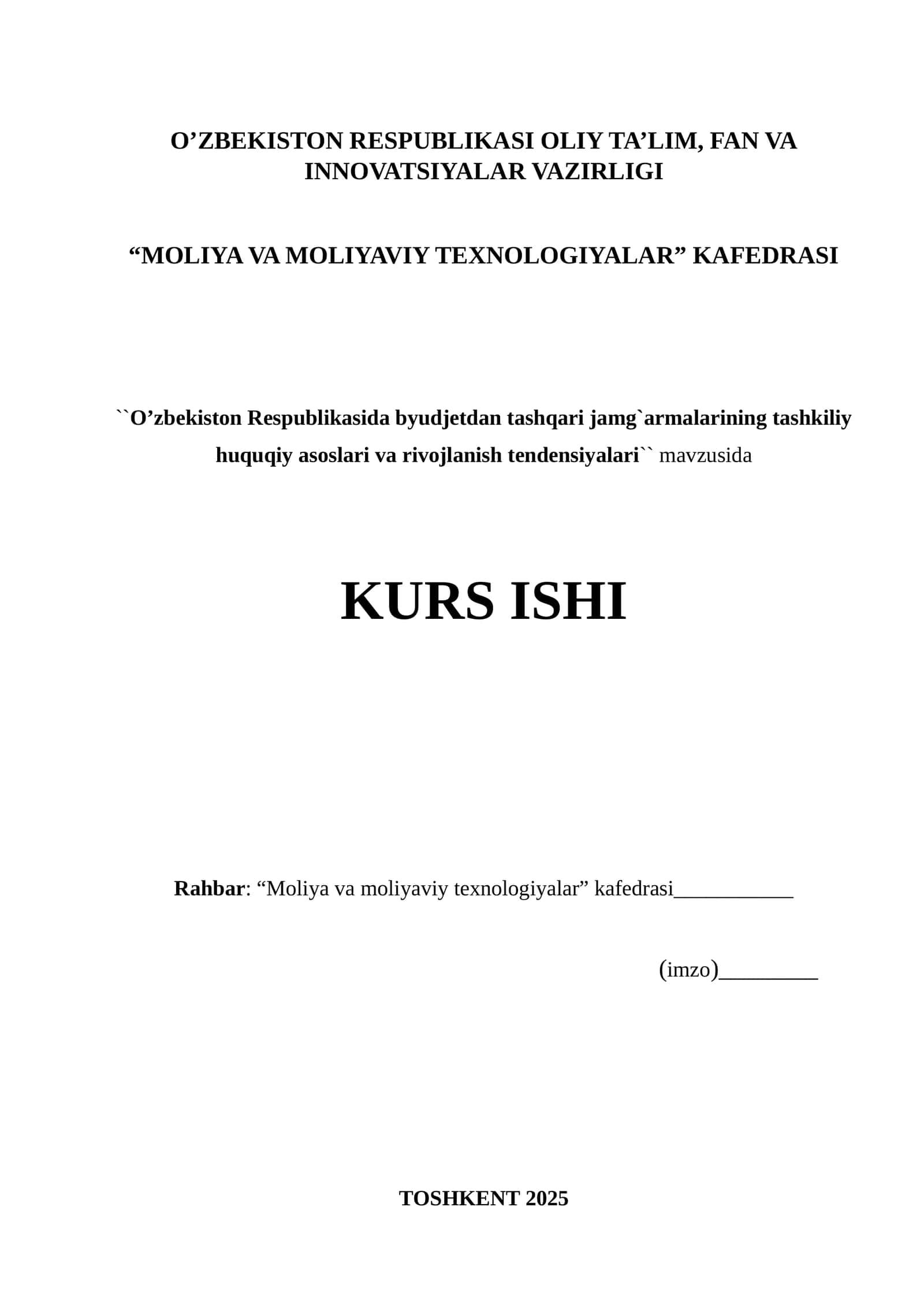 O’zbekiston Respublikasida byudjetdan tashqari jamg`armalarining tashkiliy huquqiy asoslari va rivojlanish tendensiyalari mavzuda kurs ishi 1