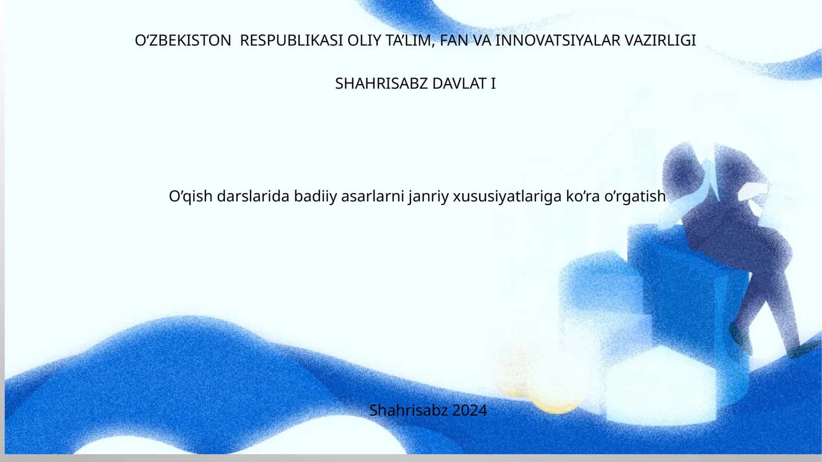 O‘qish darslarida badiiy asarlarni janriy xususiyatlariga ko’ra o’rgatish 1