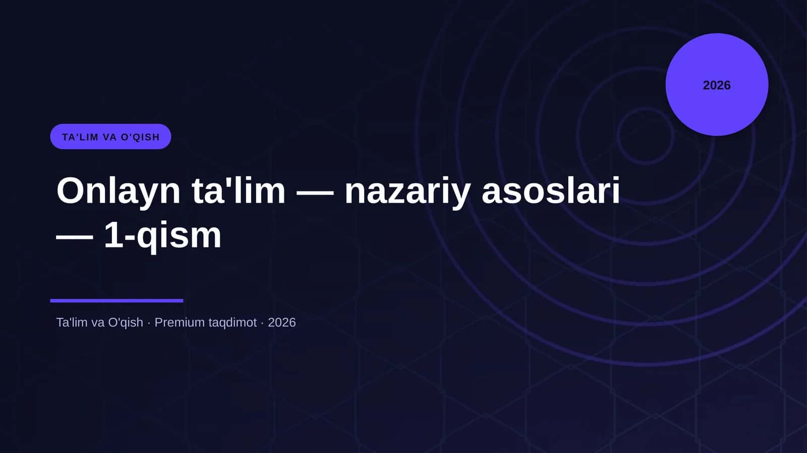 Onlayn ta'lim — nazariy asoslari — 1-qism 1