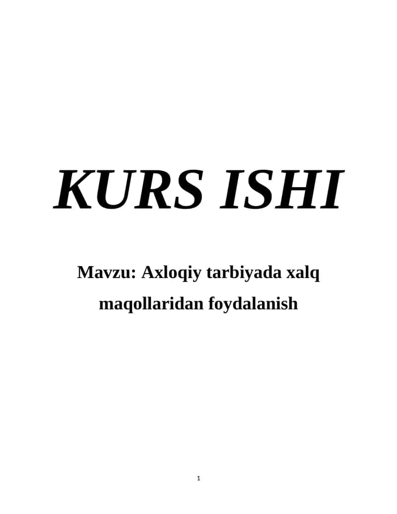 Axloqiy tarbiyada xalq maqollaridan foydalanish 1