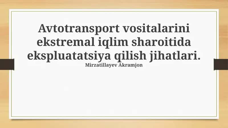Ekstremal iqlim sharoitida transport vositalarini boshqarishning xususiyatlari 1