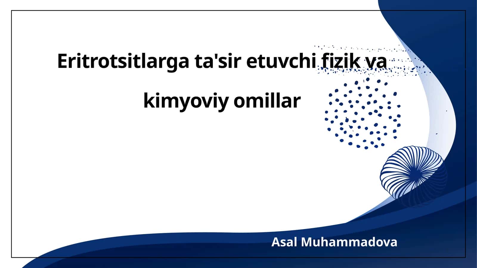 Eritrotsitlarga taʼsir etuvchi fizik va kimyoviy omillar 1