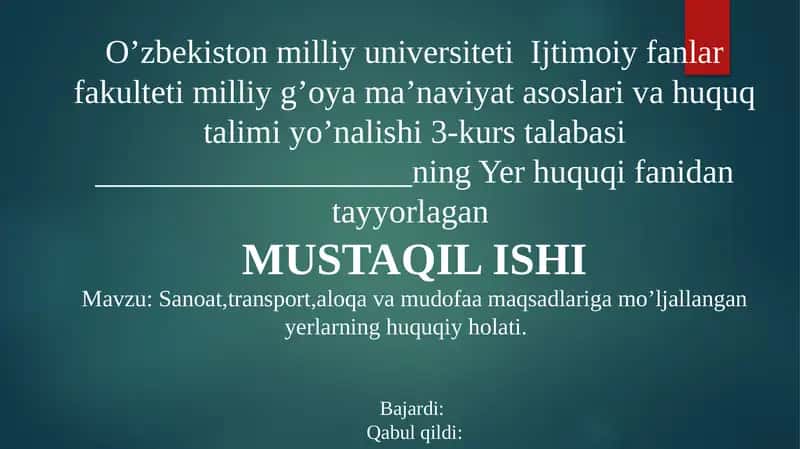 Sanoat,transport,aloqa va mudofaa maqsadlariga mo’ljallangan yerlarning huquqiy holati 1
