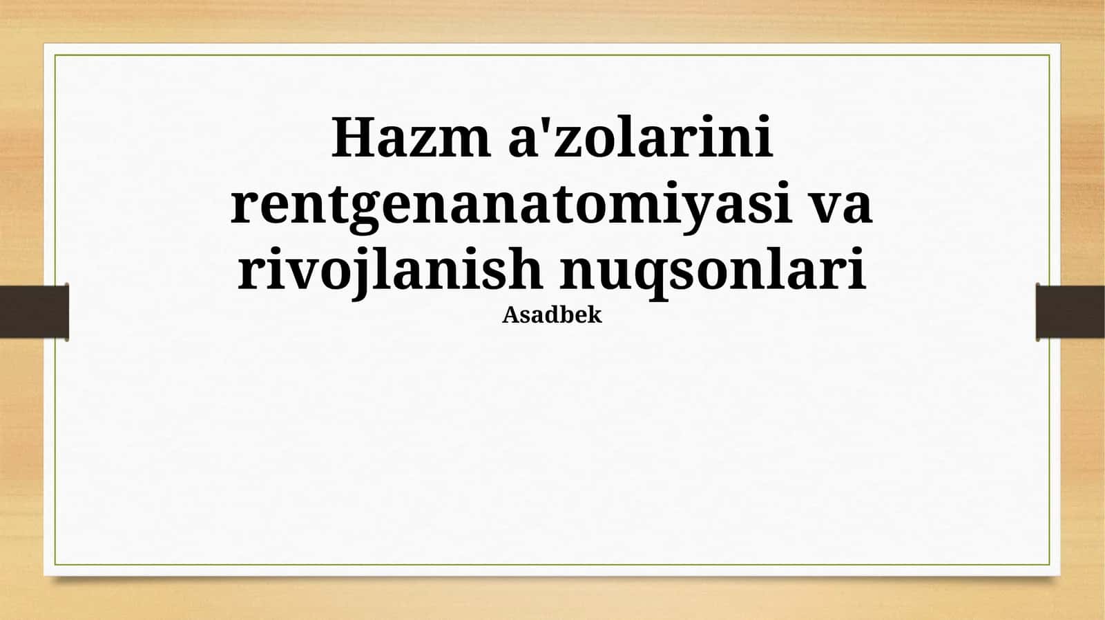 Hazm a'zolarini rentgenanatomiyasi va rivojlanish nuqsonlari 1
