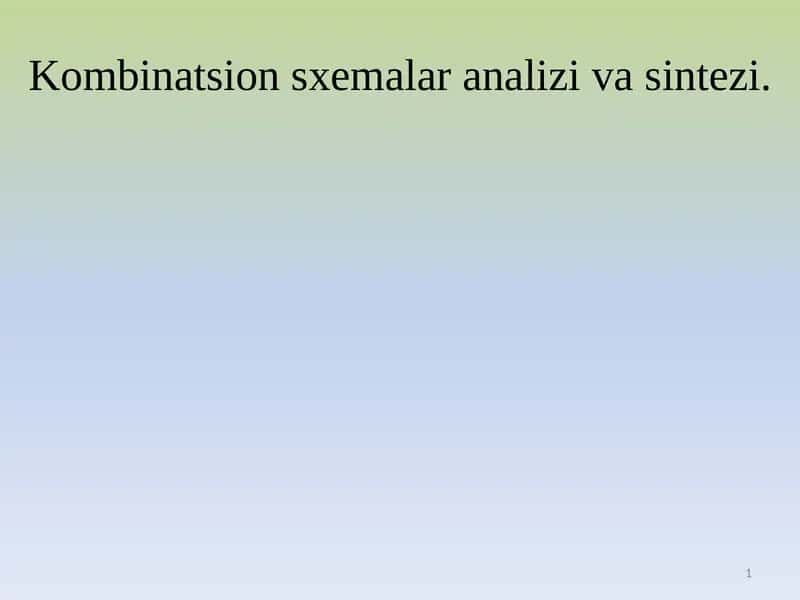 Kombinatsion sxemalar analizi vasintezi 1