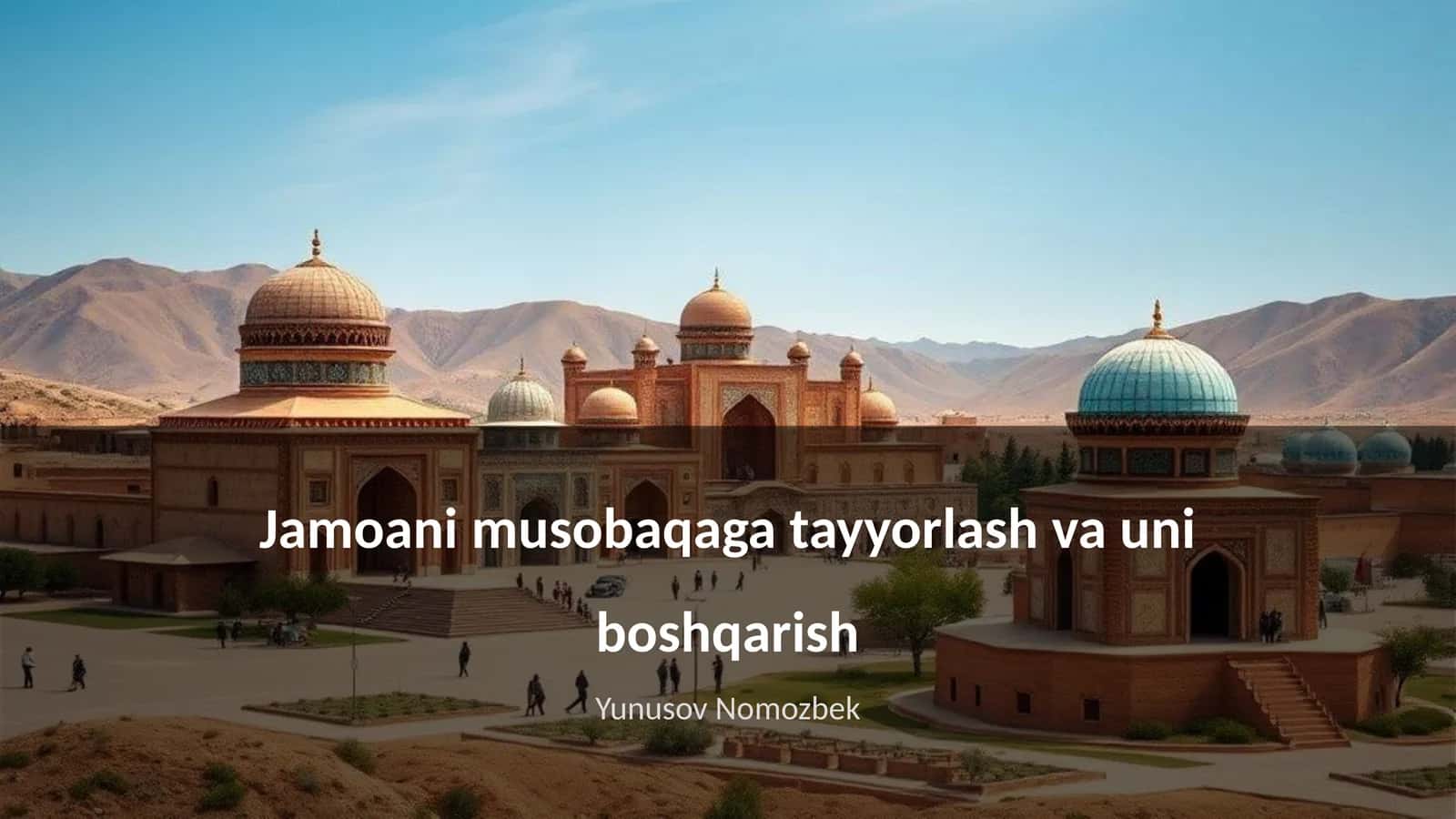 Jamoani musobaqaga tayyorlash va uni boshqarish 1