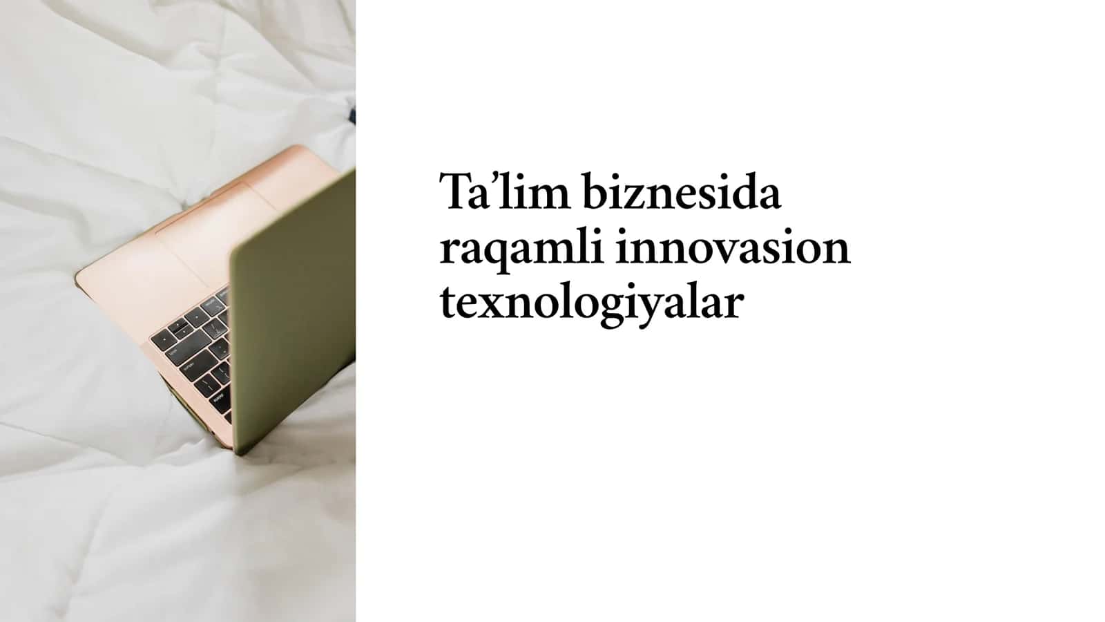 Ta’lim biznesida raqamli innovasion texnologiyalar 1