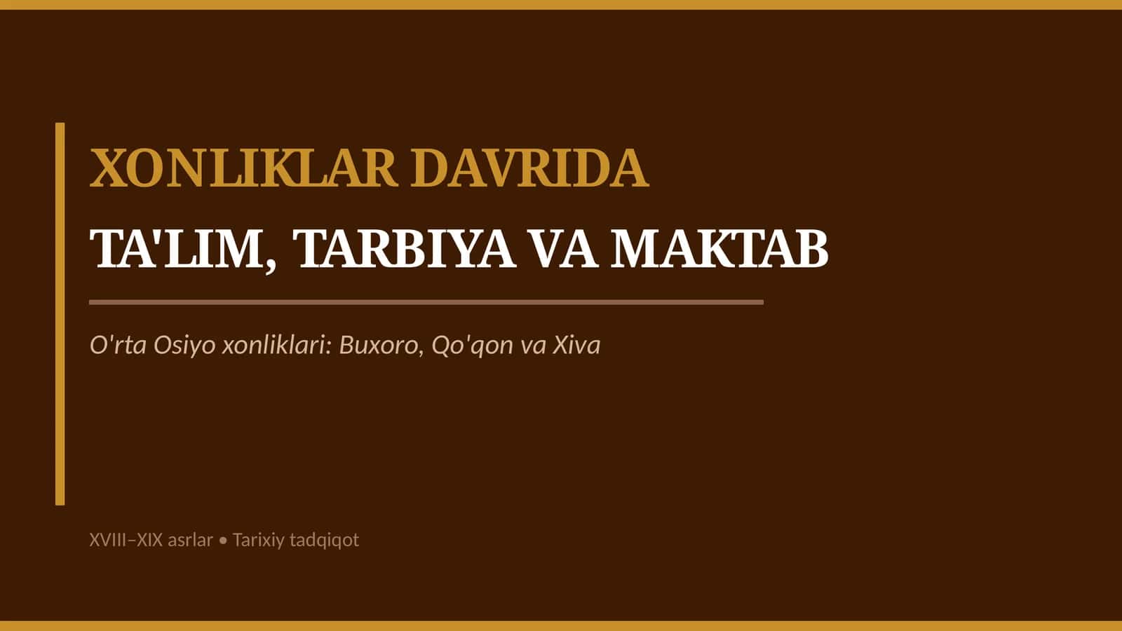Xonliklar Davrida Ta'lim, Tarbiya va Maktab 1