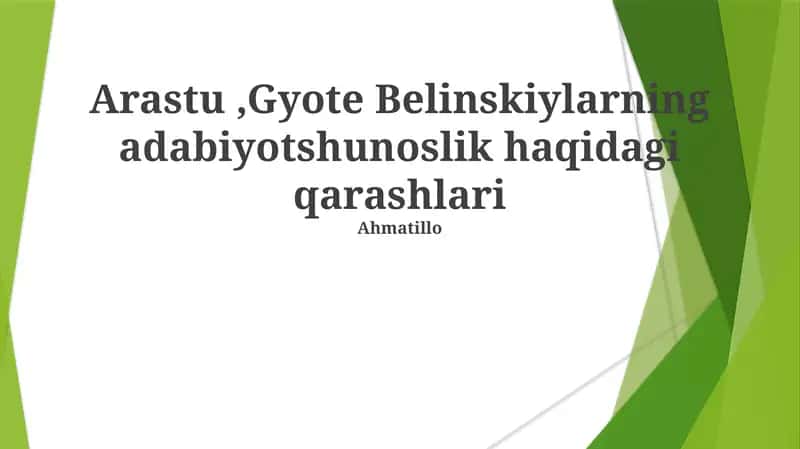 Arastu,Gyote Belinskiylarning adabiyotshunoslik haqidagi qarashlari 1