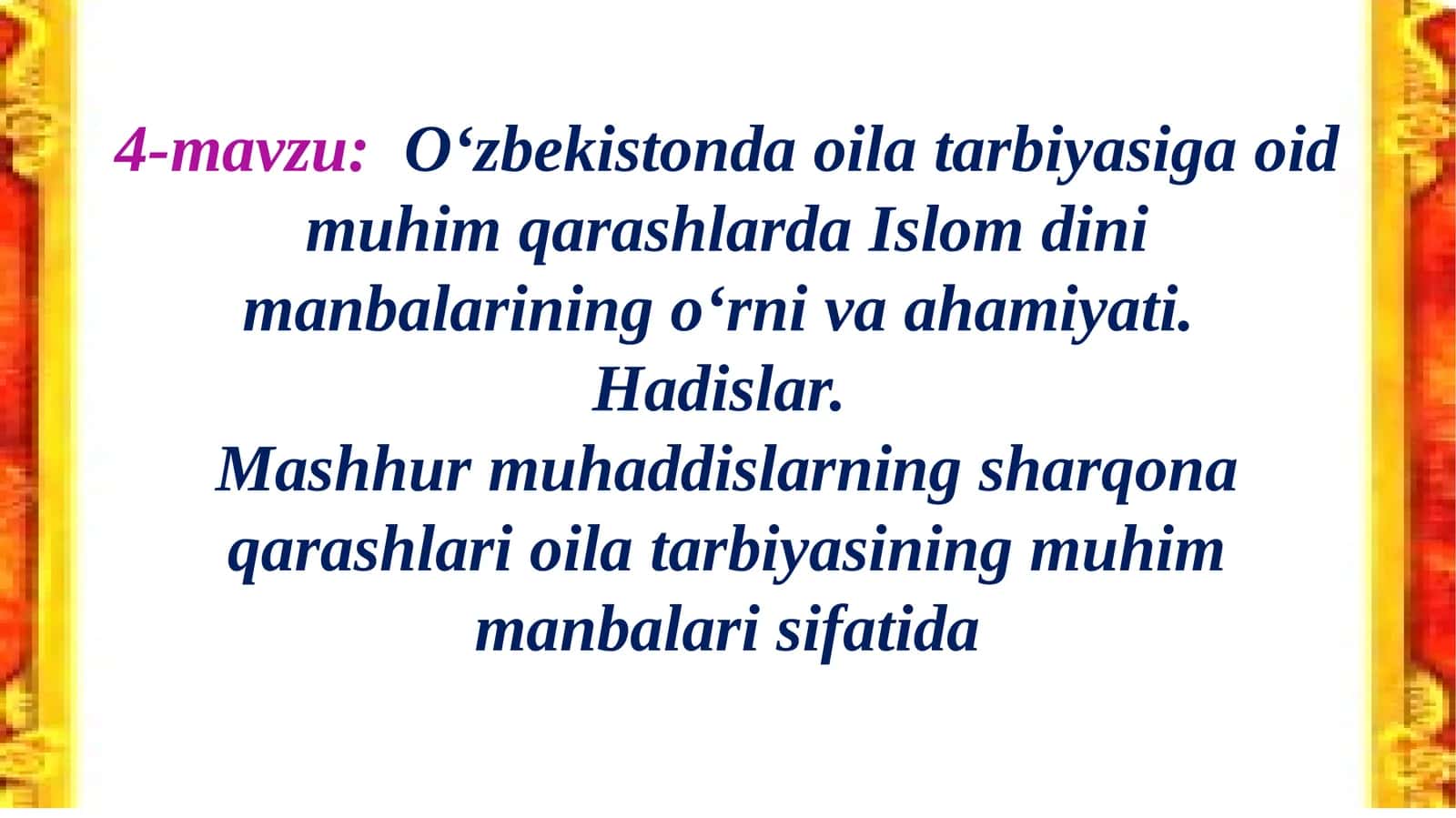 O‘zbekistonda oila tarbiyasiga oid muhim qarashlarda Islom dini manbalarining o‘rni va ahamiyati 1