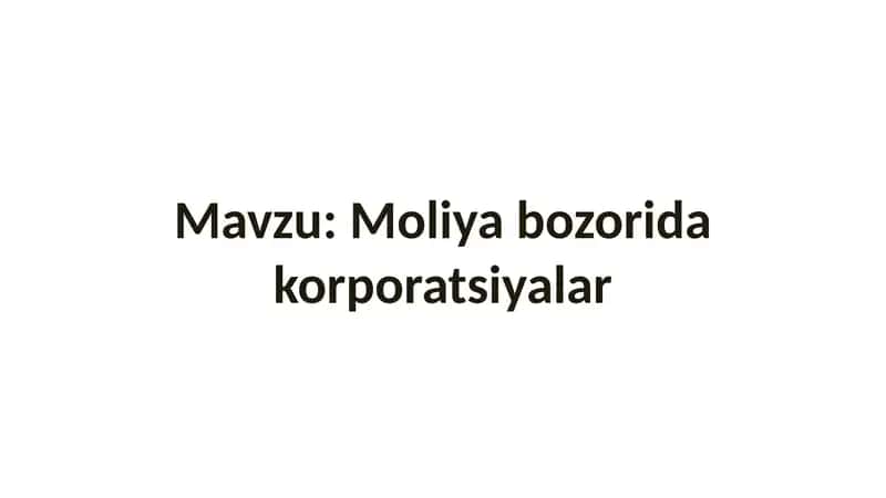 Moliya bozorida korporatsiyalar 1