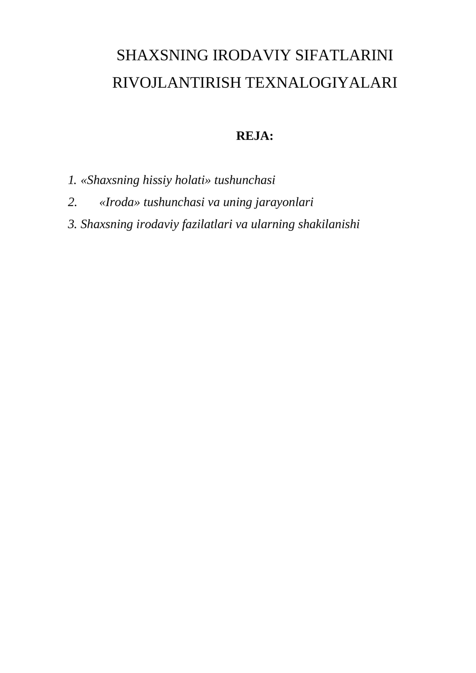 SHAXSNING IRODAVIY SIFATLARINI RIVOJLANTIRISH TEXNALOGIYALARI 1
