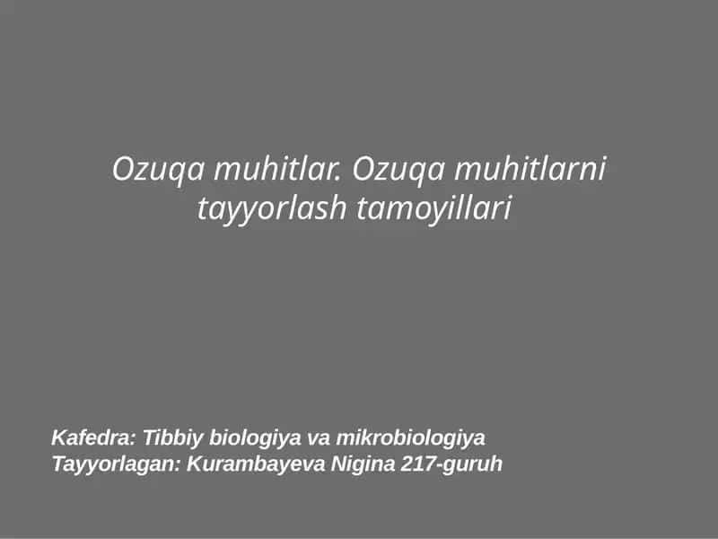 Ozuqa muhitlar. Ozuqa muhitlarni tayyorlash tamoyillari 1