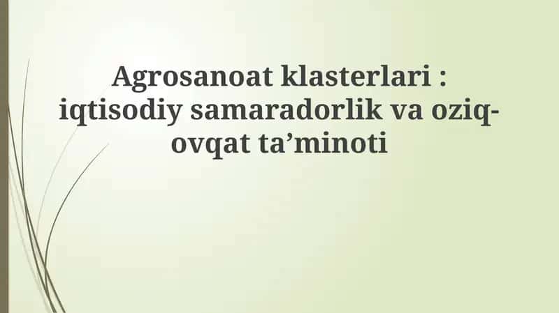 Agro-sanoat klasterlarining iqtisodiy samaradorligi 1