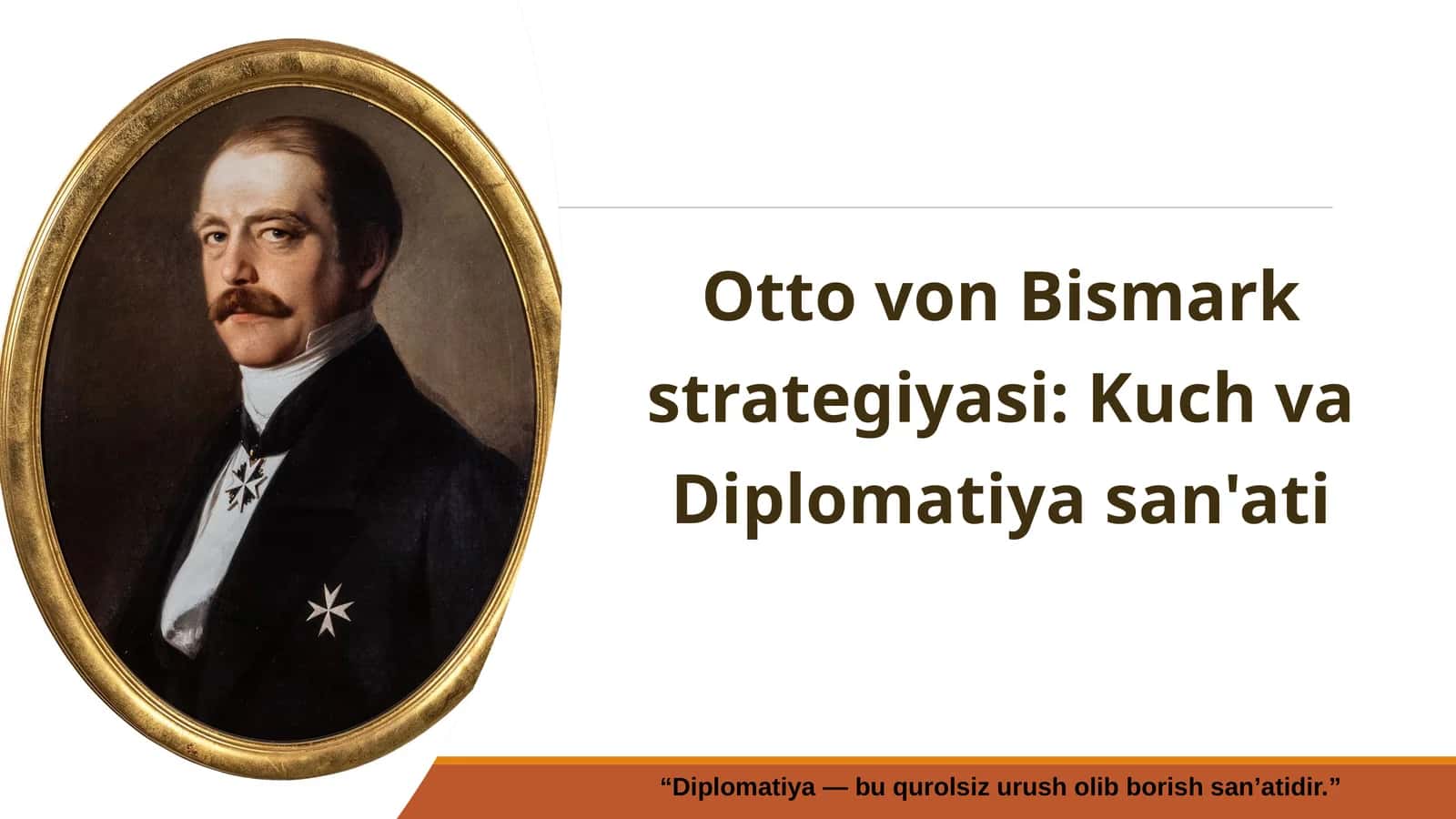 Otto von Bismark strategiyasi: Kuch va Diplomatiya san'ati 1