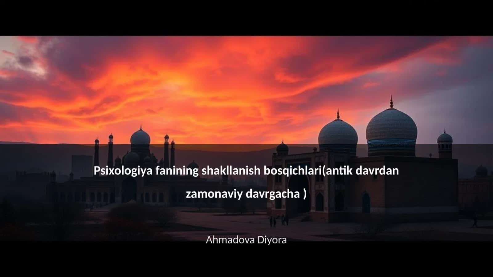 Psixologiya fanining shakllanish bosqichlari(antik davrdan zamonaviy davrgacha ) 1