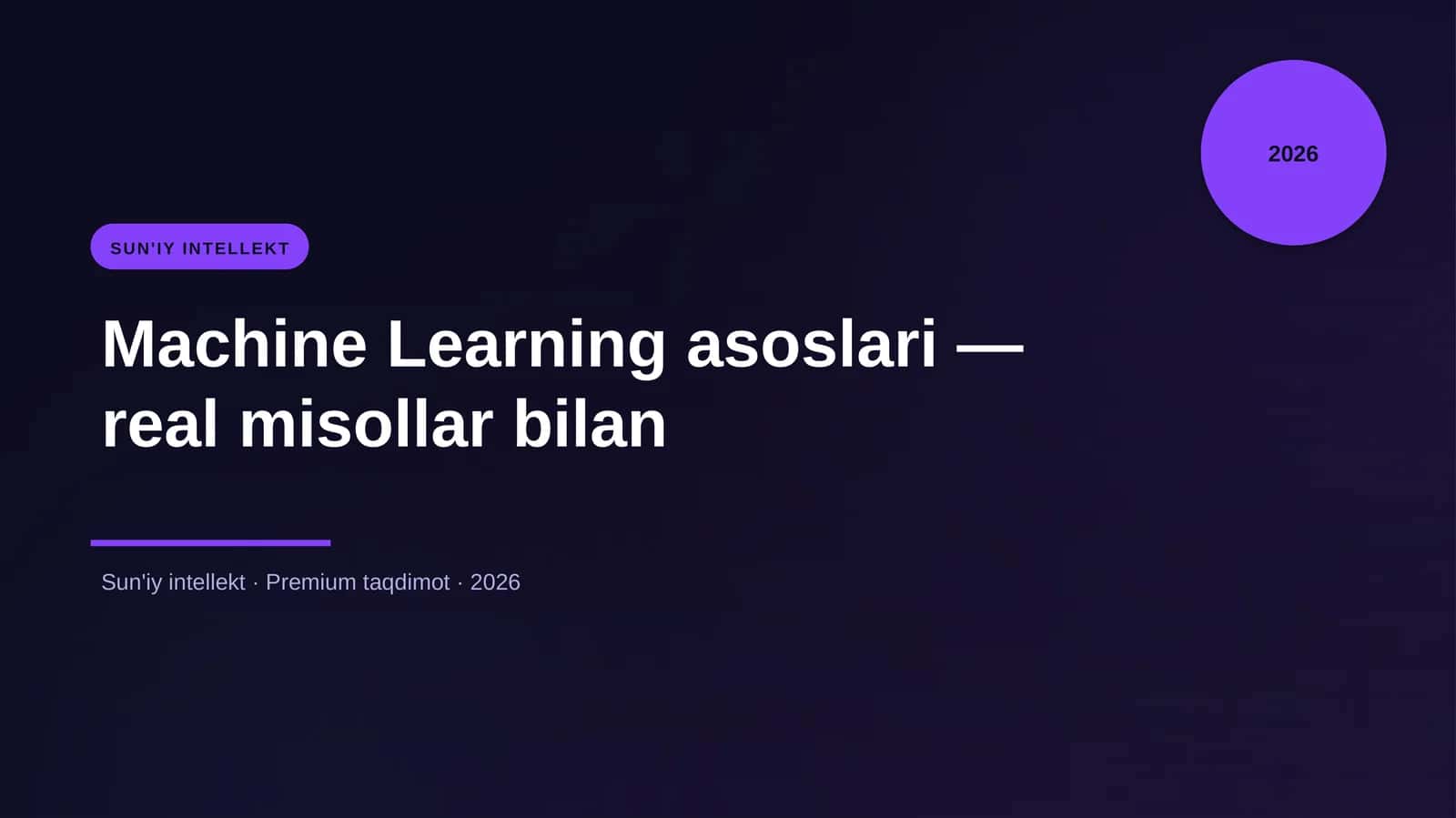 Machine Learning asoslari — real misollar bilan 1