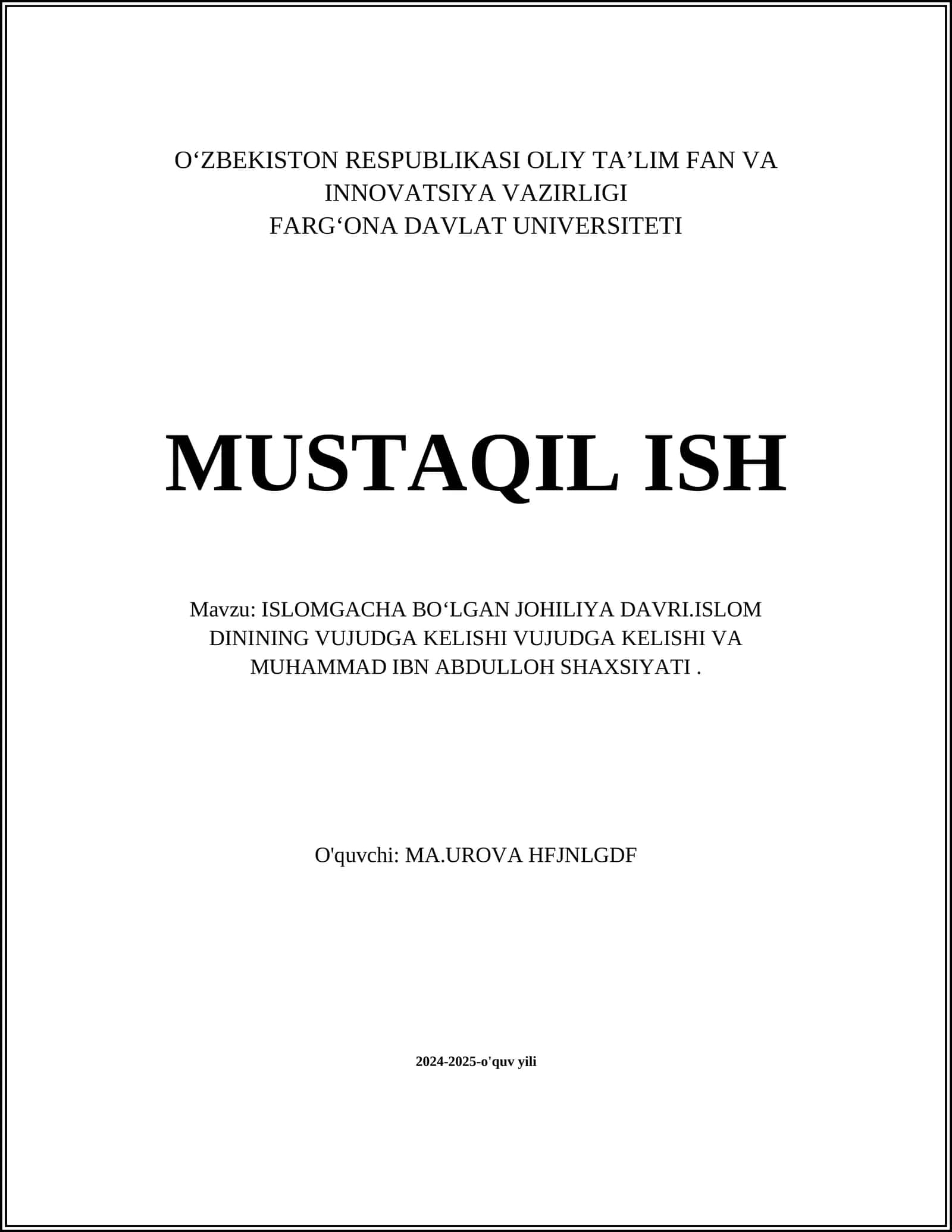 ISLOMGACHA BOʻLGAN JOHILIYA DAVRI.ISLOM DININING VUJUDGA KELISHI VUJUDGA KELISHI VA MUHAMMAD IBN ABDULLOH SHAXSIYATI 1