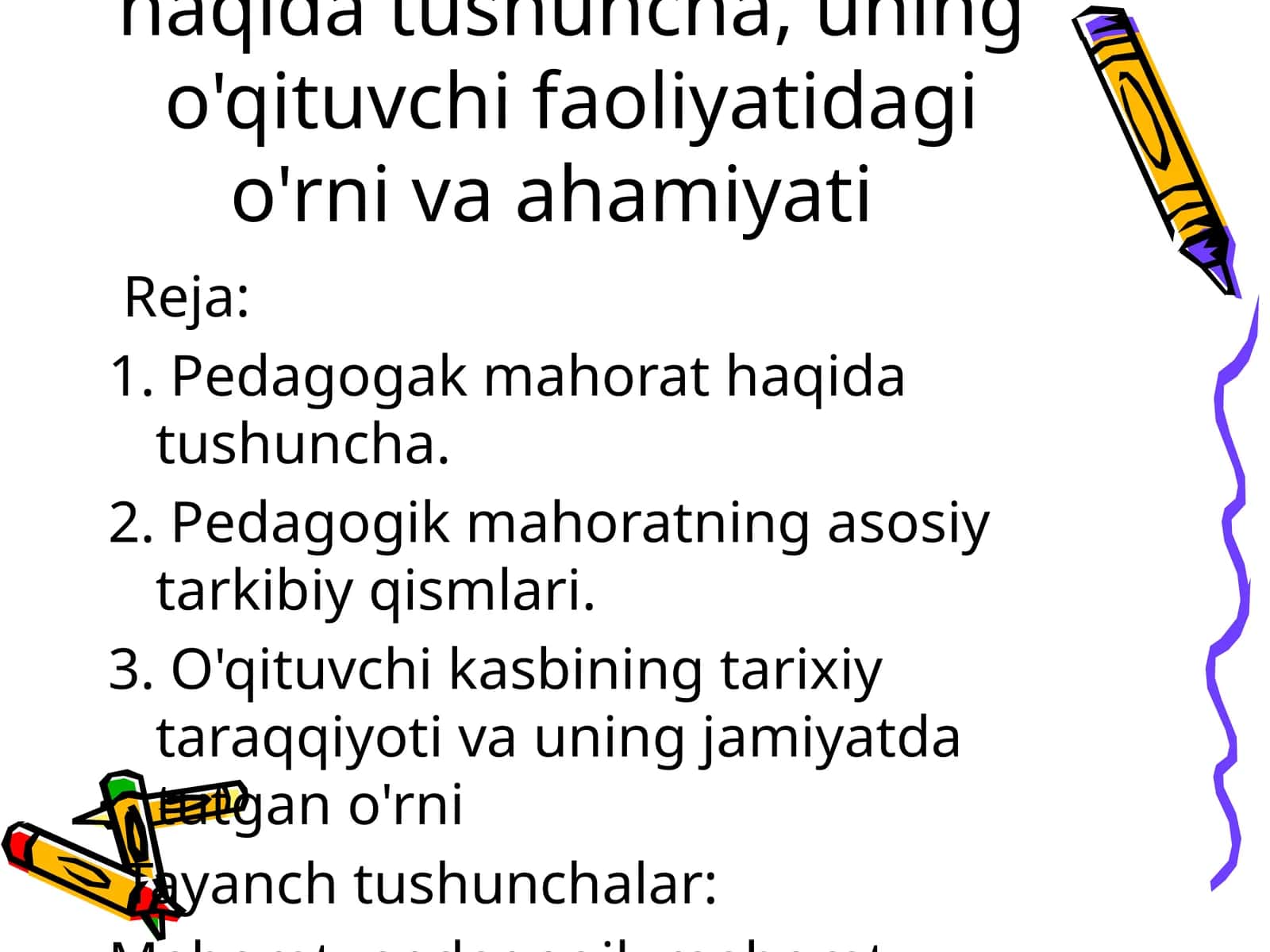 Pedagogik mahorat haqida tushuncha, uning o'qituvchi faoliyatidagi o'rni va ahamiyati 1