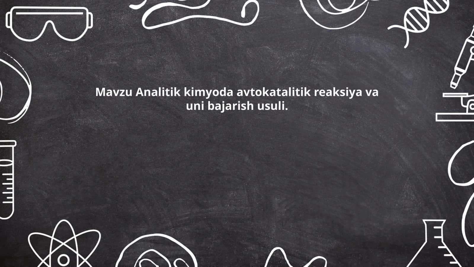 Analitik kimyoda avtokatalitik reaksiya va uni bajarish usuli 1