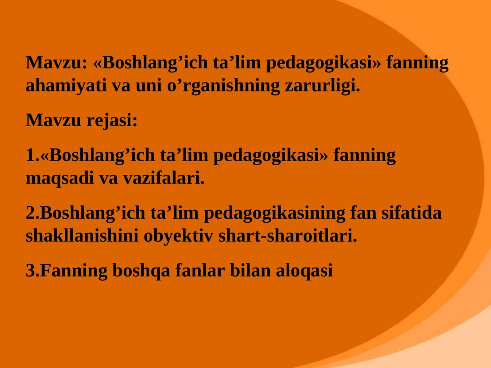 Boshlang’ich ta’lim pedagogikasi fanning ahamiyati va unio’rganishning zarurligi 1