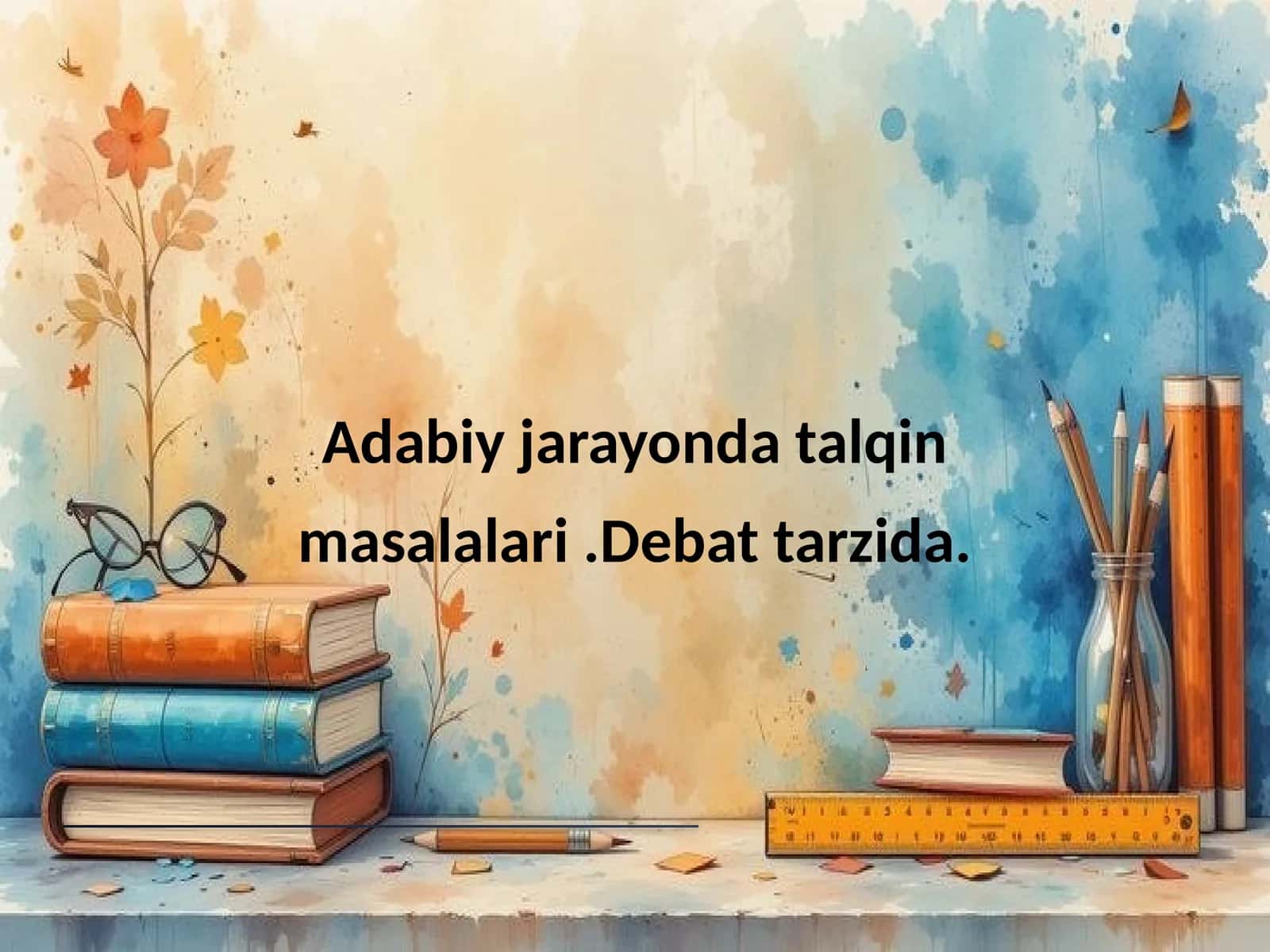 Adabiy jarayonda talqin masalalari .Debat tarzida 1