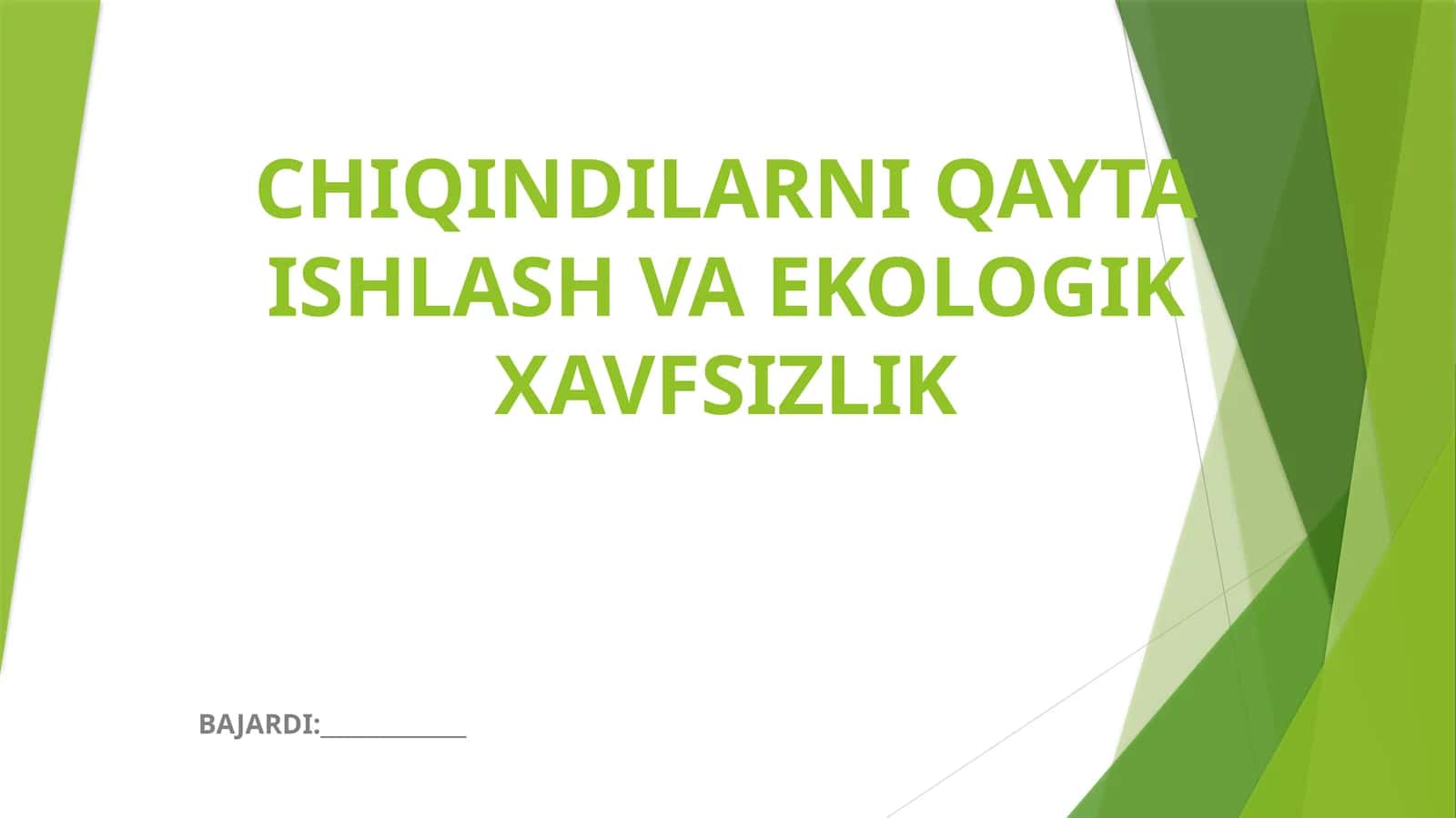 CHIQINDILARNI QAYTA ISHLASH VA EKOLOGIK XAVFSIZLIK 1