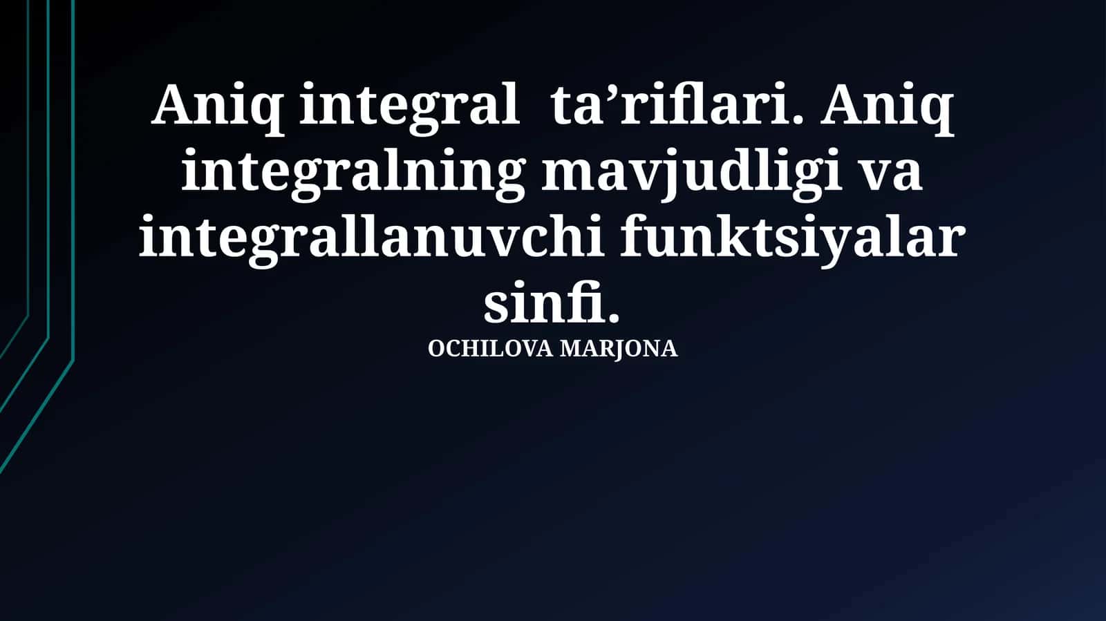 Aniq integralning mavjudligi va integrallanuvchi funktsiyalar sinfi 1