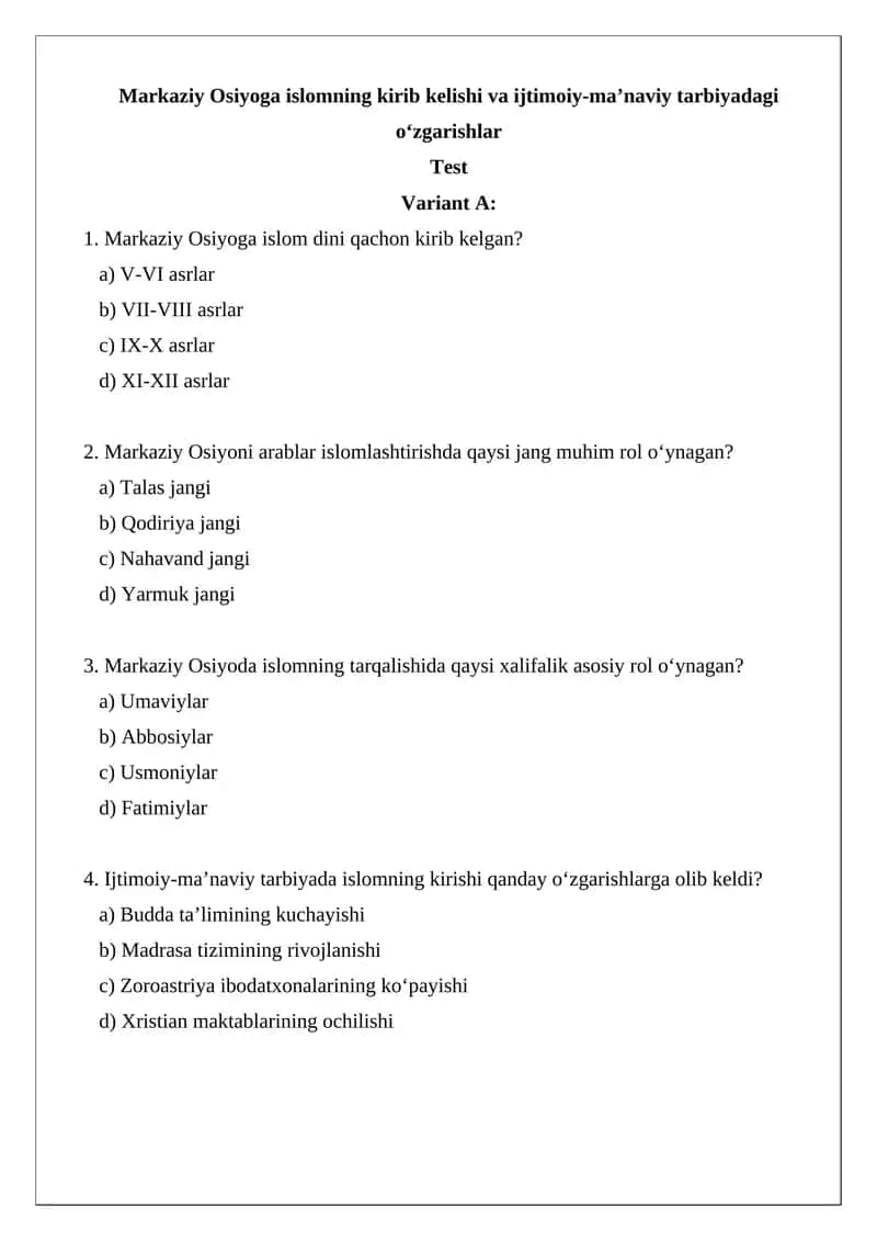 Markaziy Osiyoga islomning kirib kelishi va ijtimoiy-ma’naviy tarbiyadagi o‘zgarishlar Test 1