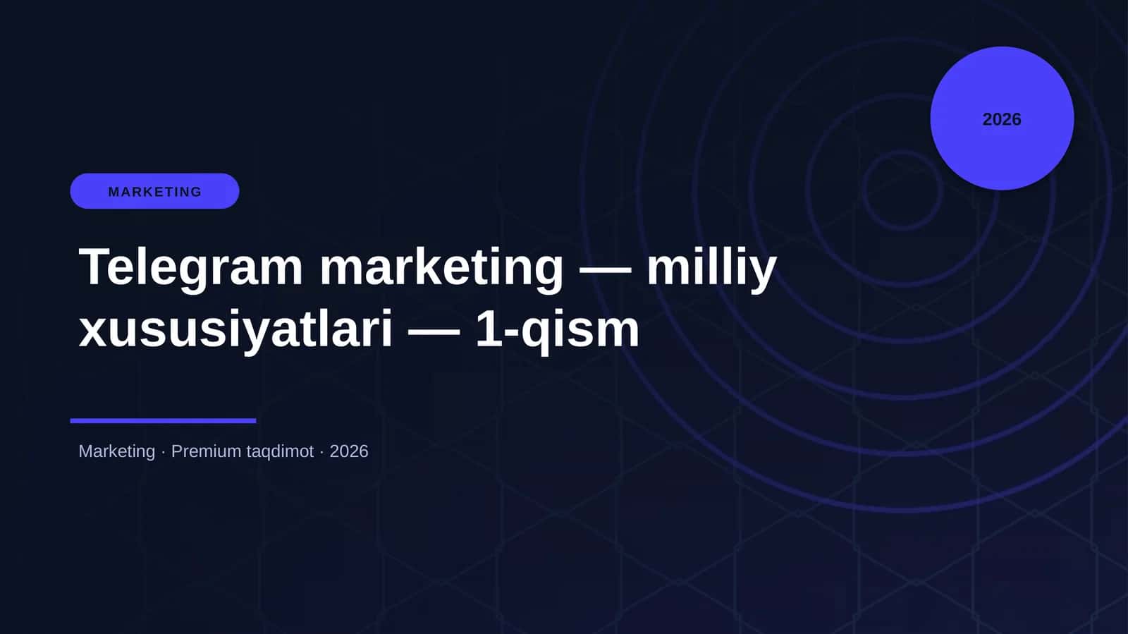 Telegram marketing — milliy xususiyatlari — 1-qism 1