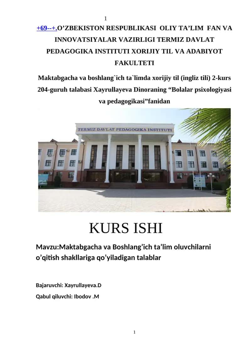 Maktabgacha va Boshlang’ich ta’limda xorijiy til (ingliz tili) 2-kurs 204-guruh talabasi Xayrullayeva Dinoraning “Bolalar psixologiyasi va pedagogikasi” 1